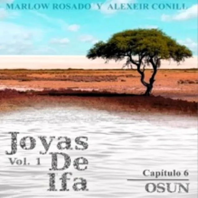 Osun: Joyas de Ifa, Vol. 1 Capitulo 6 (feat. Marlow Rosado)