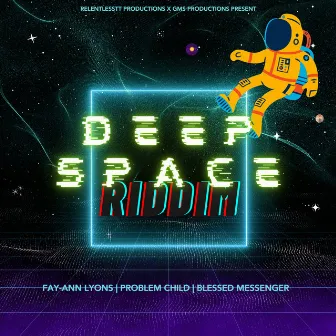 Deep Space Riddim by Blessed Messenger