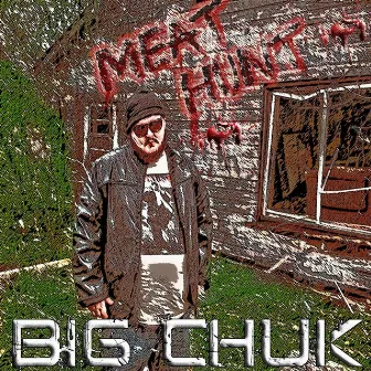 Meat Hunt by Big Chuk