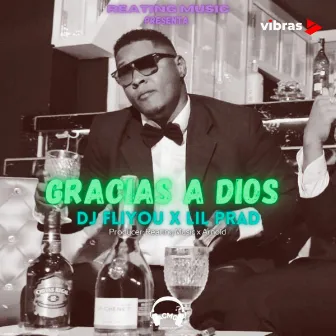 Gracias a Dios by DJ Fliyou