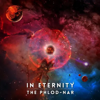 In Eternity (2021 Re-Issue) by The Phlod-Nar