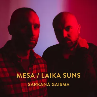 Sarkanā gaisma by Mesa