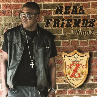 Real Friends by King Z