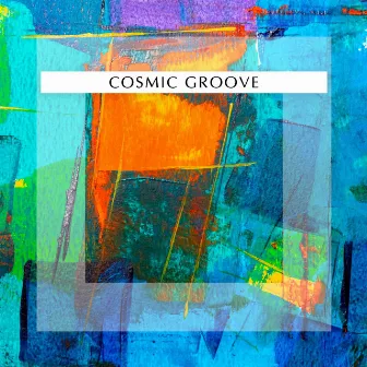 Cosmic Groove by John Toso