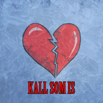 Kall Som Is by G Punkten