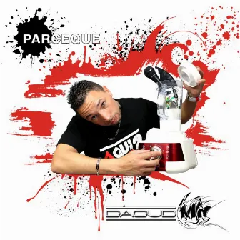 Parceque by Daoud MC