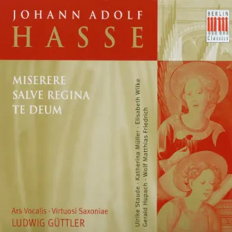 Hasse: Misere Salve Regina Te Deum by Elisabeth Wilke