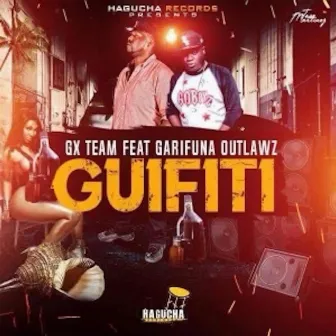 Guifiti by Garifuna Outlawz