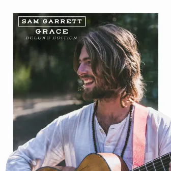 Grace (Deluxe Edition) by Sam Garrett