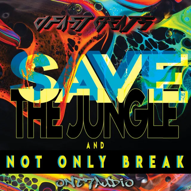 Save The Jungle / Not Only Break