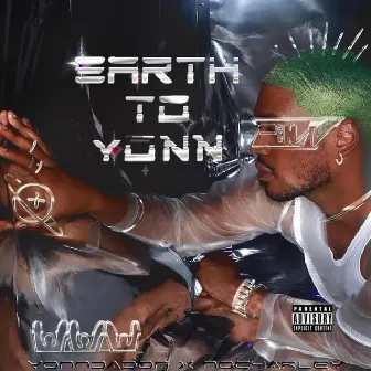 Earth to Yonn by Yonn Da Don