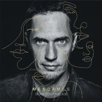 MESDAMES deluxe by Grand Corps Malade