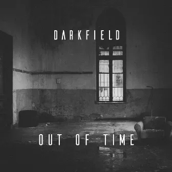 Out of Time by Darkfield