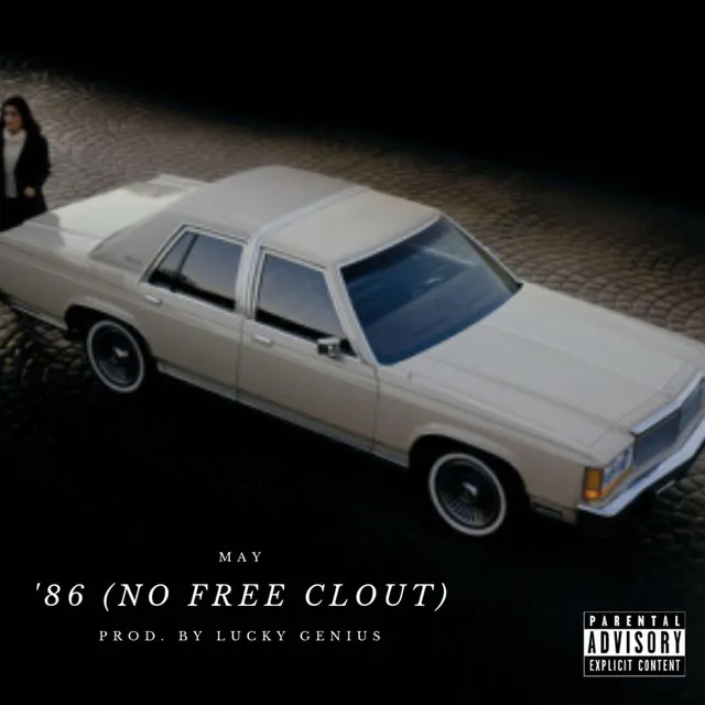 '86 (No Free Clout)