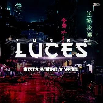 Fuera Luces by Mista Bombo