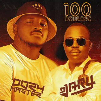 100 Neurose by DJ Ary