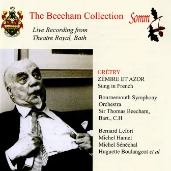 Grétry: Zémire et Azor (The Beecham Collection) by Bernard Lefort