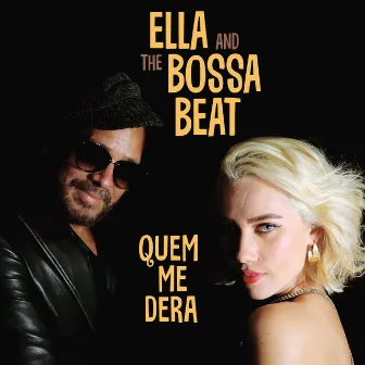 Quem Me Dera by Ella & the Bossa Beat