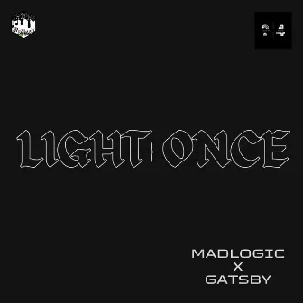 Light Once by MadLogic