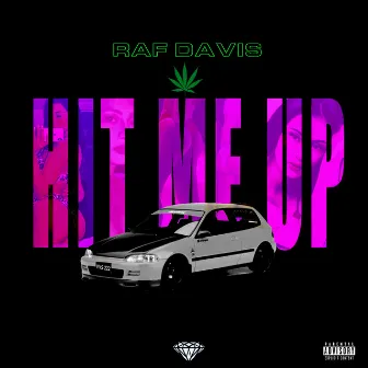 Hit Me Up by Raf Davis