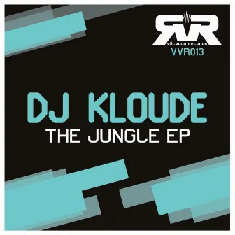 The Jungle EP by DJ Kloude