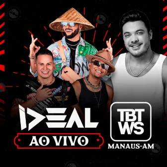 Ideal Ao Vivo No TBT do Safadão - Manaus by Forró Ideal