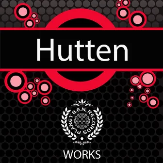 Hutten Works by Hütten