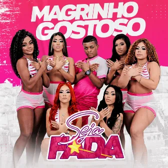 Magrinho Gostoso by Seja Fada