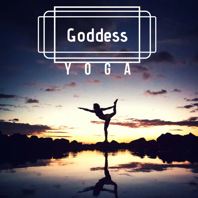 Goddess Yoga - Female Inner Energy Release, Morning Yoga For Energy Boost & Flexibility