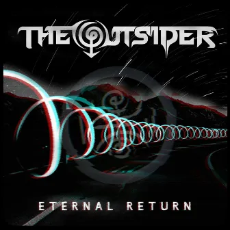 Eternal Return by The Outsider