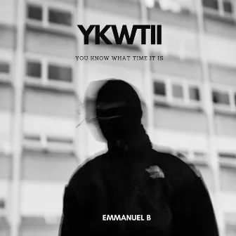 YKWTII by Emmanuel B