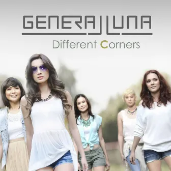 Different Corners by General Luna