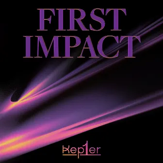 FIRST IMPACT by Kep1er