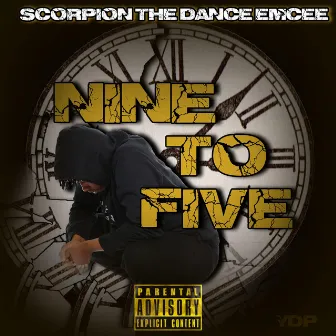 9 to 5 by Scorpion The Dance Emcee