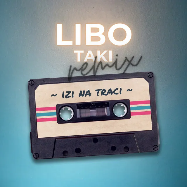 Libo Taki (Remix)