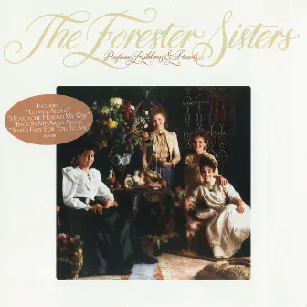 Perfume, Ribbons & Pearls by The Forester Sisters