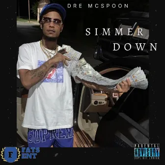 Simmer Down by Dre Mcspoon