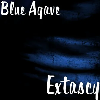 Extascy by Blue Agave