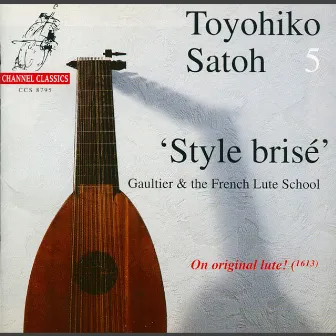 Style brisé: Gaultier & The French Lute School by Toyohiko Satoh