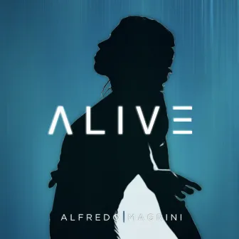 Alive by Alfredo Magrini