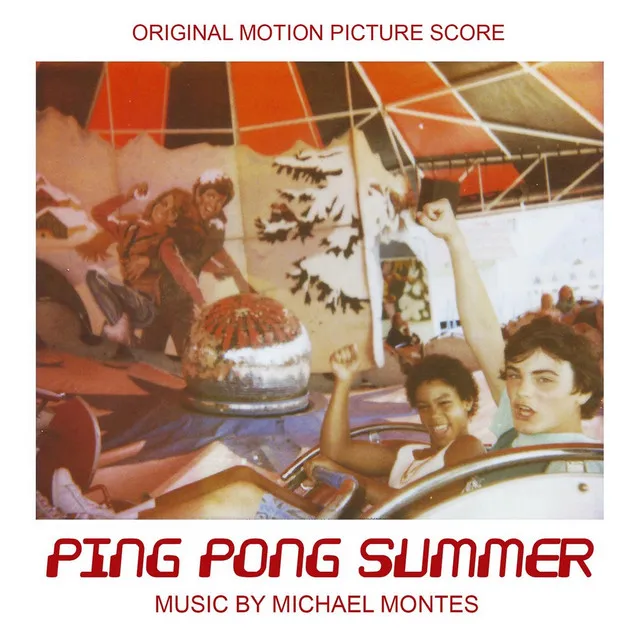 Ping Pong Summer (Original Motion Picture Score)