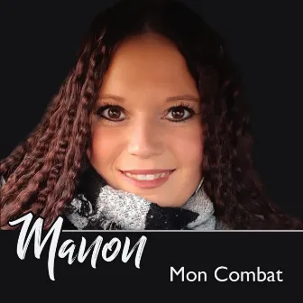 Mon combat by Manon