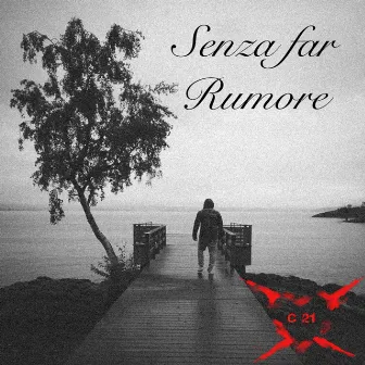 Senza Far Rumore by ARA