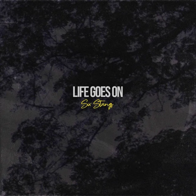 Life Goes On