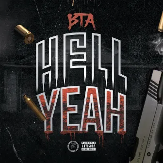 Hell Yeah by B.T.A.