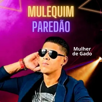 Mulher de Gado by Mulequim Paredao