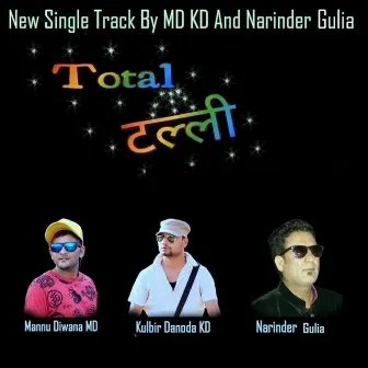 Total Talli by Kulbir Danoda -KD