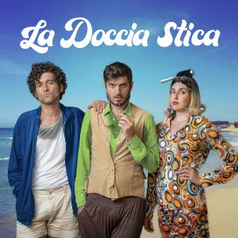 La Doccia Stica by Le Coliche