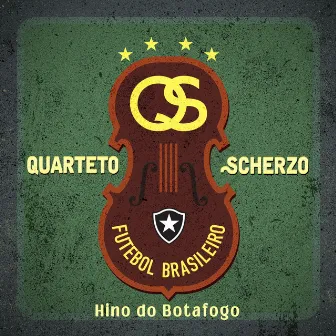 Hino do Botafogo (Instrumental) by Quarteto Scherzo