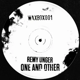 One And Other by Remy Unger